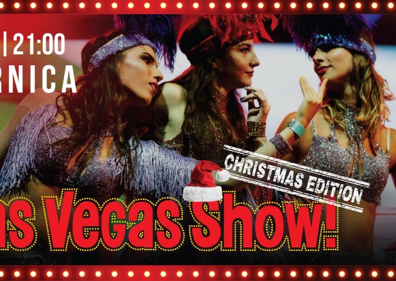 Las Vegas show donosi raskoš, vatromet, poznata imena i puno dobre zabave u Tvornicu Kulture