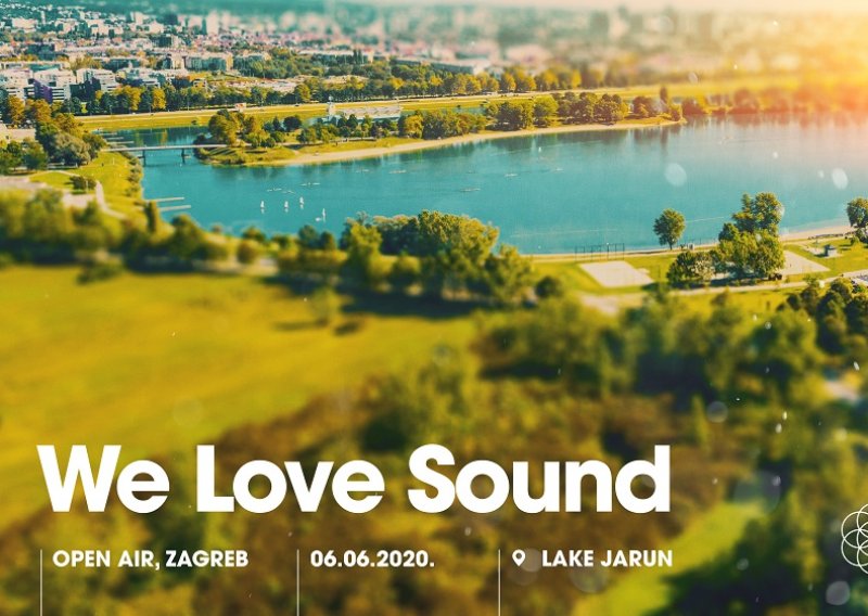 Najbogatiji We Love Sound do sad – više od 10 svjetskih imena dolazi u Zagreb početkom lipnja