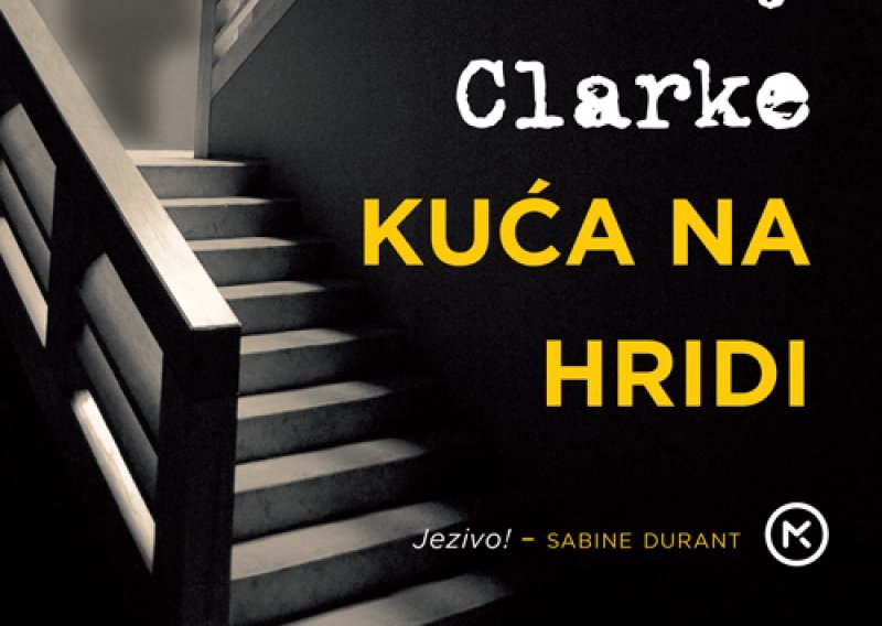 Psihološki krimić 'Kuća na hridi' Lucy Clarke od sad na hrvatskom jeziku