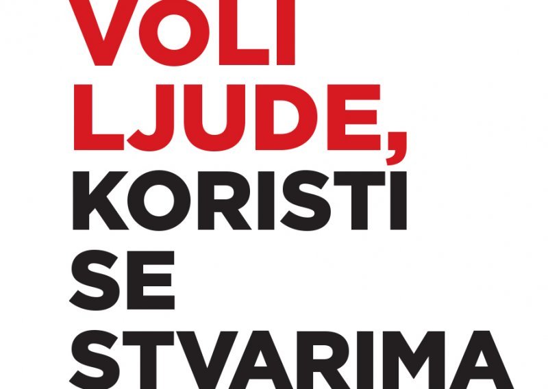 Osvojite knjigu 'Voli ljude, koristi se stvarima'