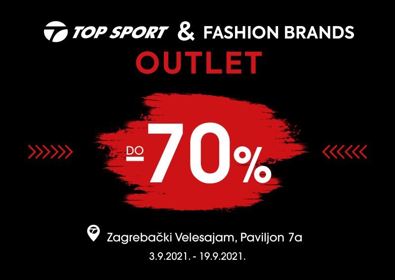 Top Sport i Fashion Brand Outlet s najvećim izborom vaših omiljenih brendova traje do 19. rujna na Zagrebačkom Velesajmu