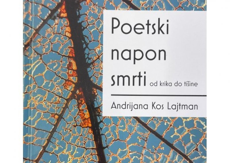 Objavljena knjiga 'Poetski napon smrti: od krika do tišine': Riječ je o studiji teme smrti u poznatim pjesničkim opusima