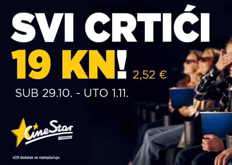 Kako razveseliti dijete ovih dana - crtići u CineStaru za samo 19 kn!