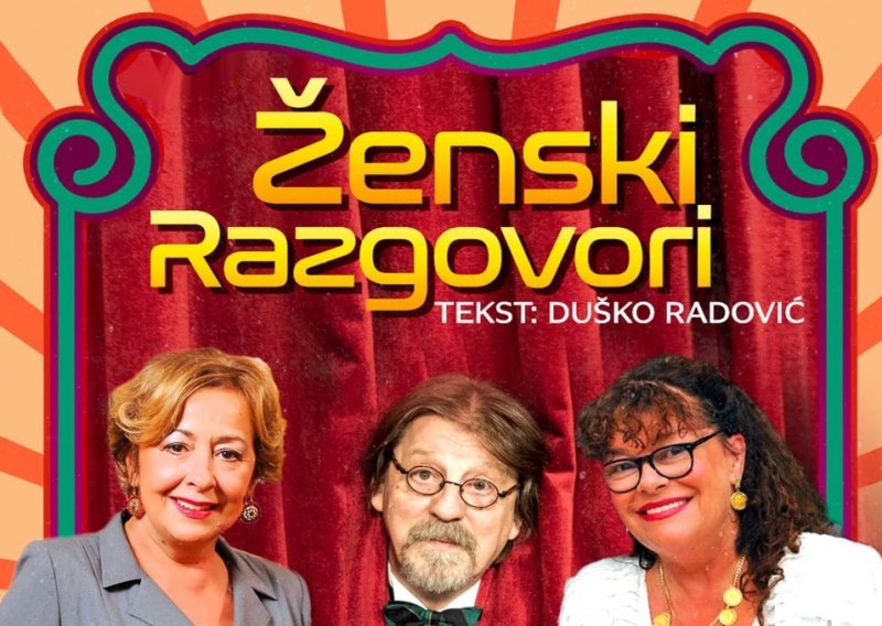 Ženski razgovori - Legendarne Vesna Čipčić i Snežana Bojković stižu u Hrvatsku