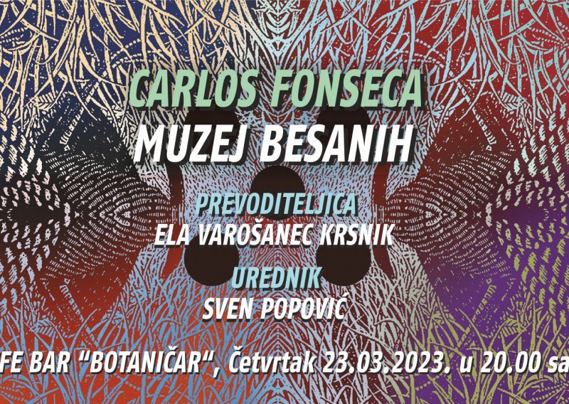 U Botaničaru se predstavlja roman Carlosa Fonsece 'Muzej besanih'