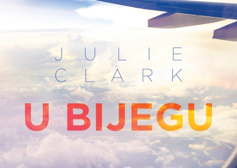 Objavljen roman 'U bijegu' autorice Julie Clark