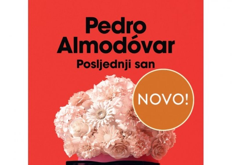 Naklada Ljevak i Pedro Almodóvar predstavljaju 'Posljednji san'