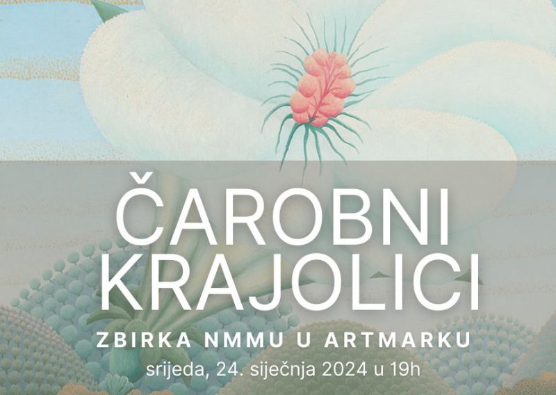 Nacionalni muzej moderne umjetnosti i Artmark Croatia donose Čarobne krajolike
