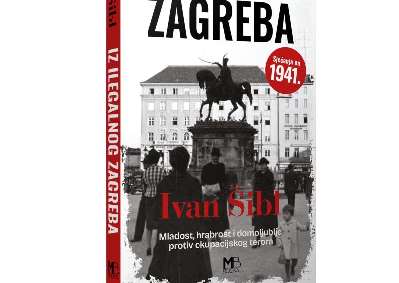 Novo izdanje: Iz ilegalnog Zagreba Ivana Šibla