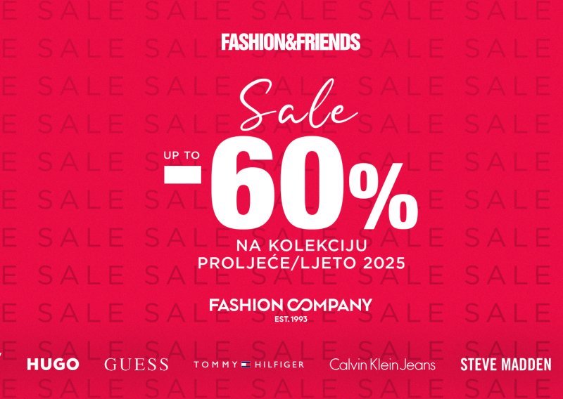 Do -60% na najtraženije brendove u Fashion&Friends i Fashion Company trgovinama