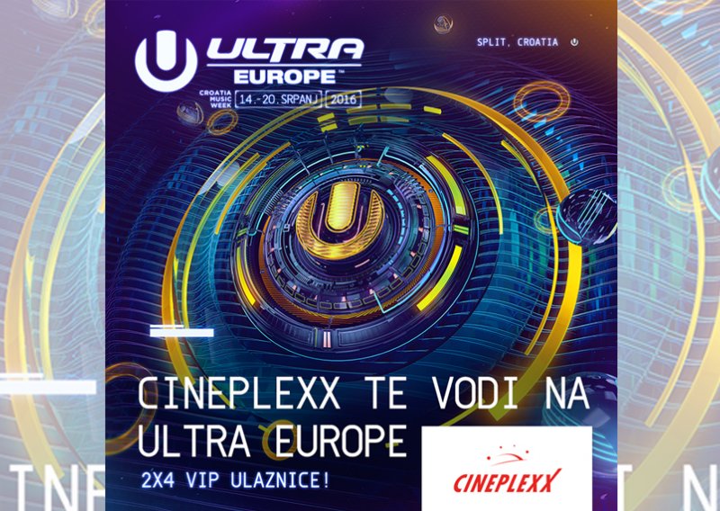 Cineplexx te vodi na Ultra Europe