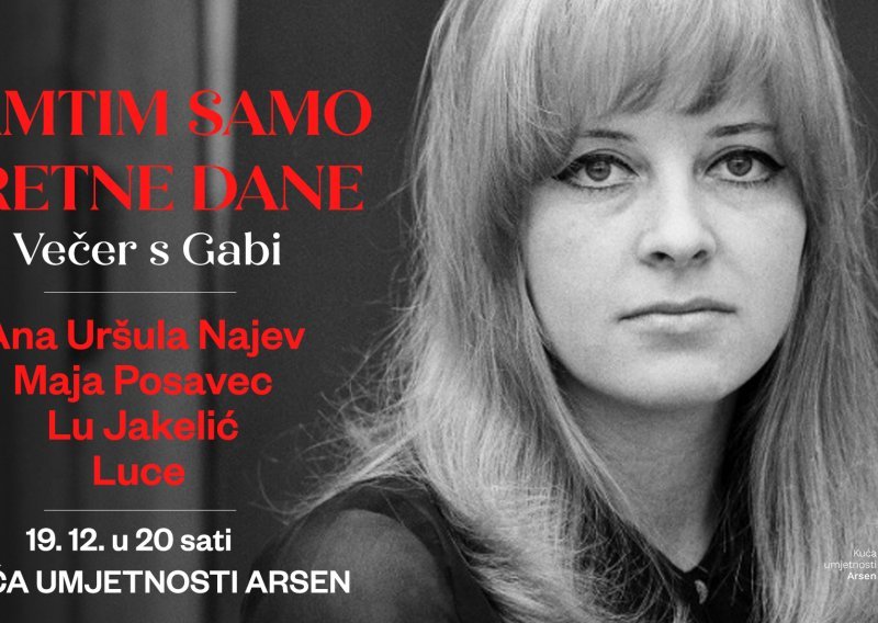 Koncert Pamtim samo sretne dane - večer s Gabi u Kući umjetnosti Arsen