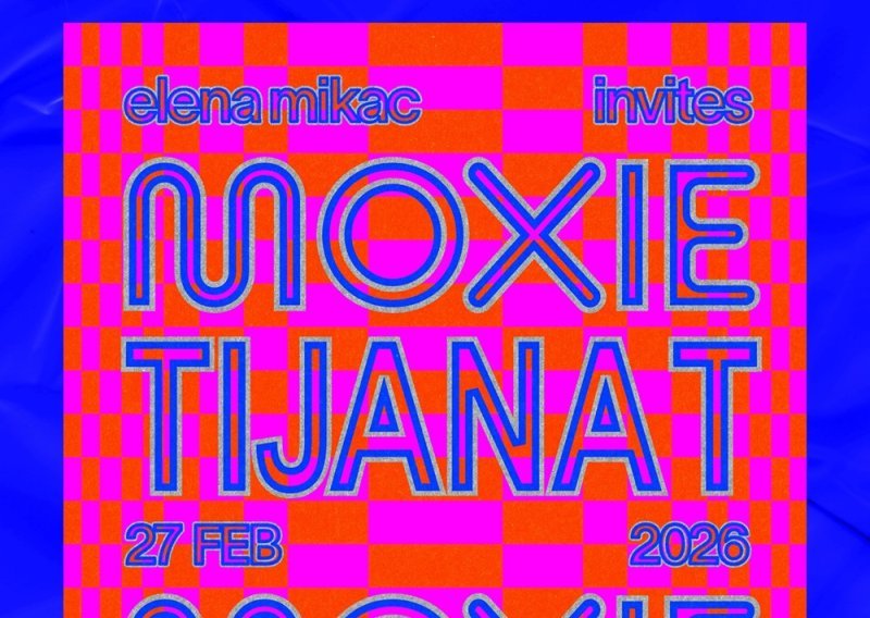 Poklanjamo ulaznice: Premijerni nastup Moxie u Zagrebu i povratak Tijane T