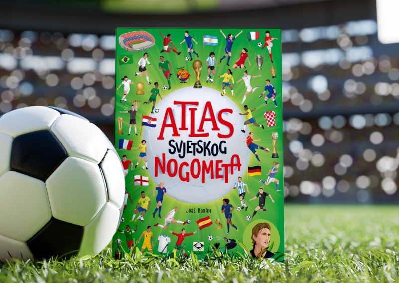 Poklanjamo knjigu koja vodi djecu kroz najpopularniji sport na svijetu - 'Atlas svjetskog nogometa'