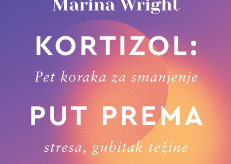 Kako ukrotiti hormon stresa? Nutricionistica Marina Wright u novoj knjizi nudi plan za vraćanje energije