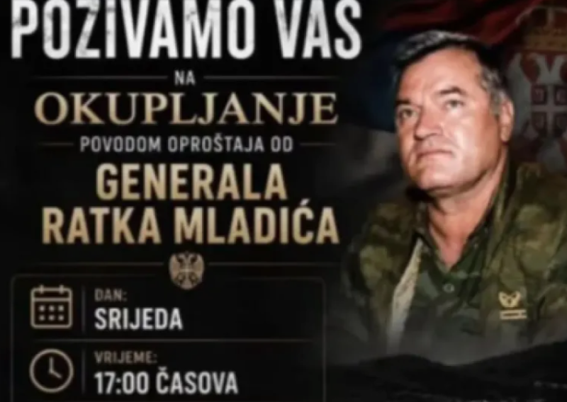 Skandalozno: U Srebrenici najavljen oproštaj od Ratka Mladića, na plakatu naziv iz '95.