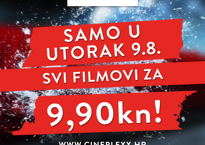 Svi filmovi za 9,90 kn – samo u Cineplexxu!