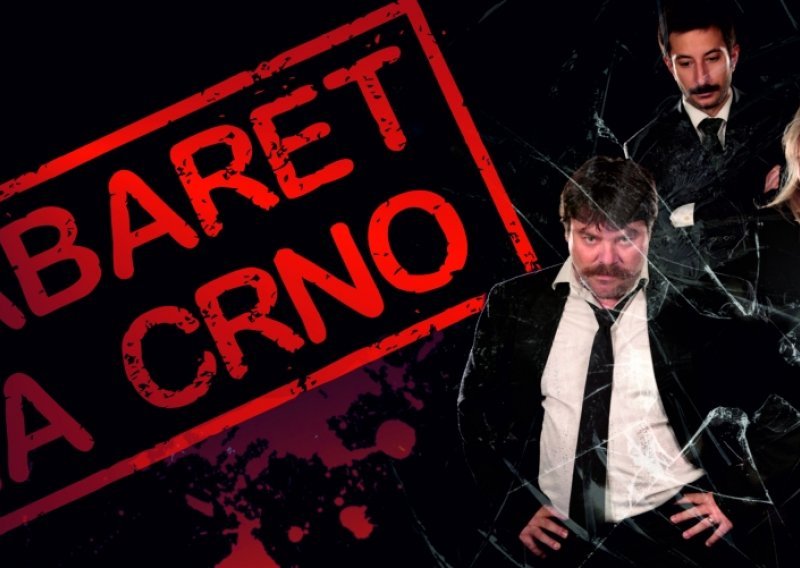 Cabaret na crno o hrvatskom ćumezu