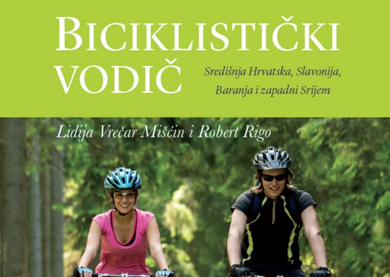 Osvojite prvi sveobuhvatni biciklistički vodič u Hrvatskoj