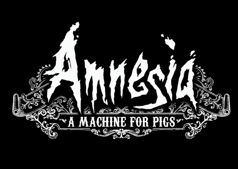 Amnesia: A Machine for Pigs