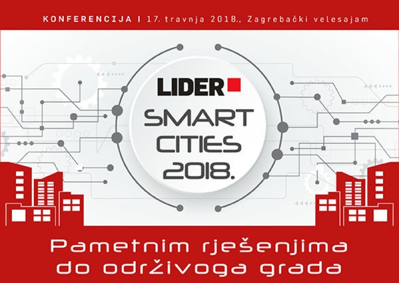 Vodimo vas na 4. Liderovu konferenciju 'Smart cities – Pametnim rješenjima do održivog grada'