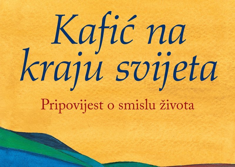 Poklanjamo prekrasnu inspirativnu knjigu 'Kafić na kraju svijeta' koja je u svijetu veliki bestseler