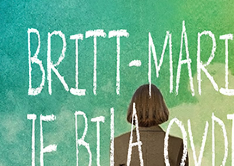 Poklanjamo knjigu 'Britt-Marie je bila ovdje'