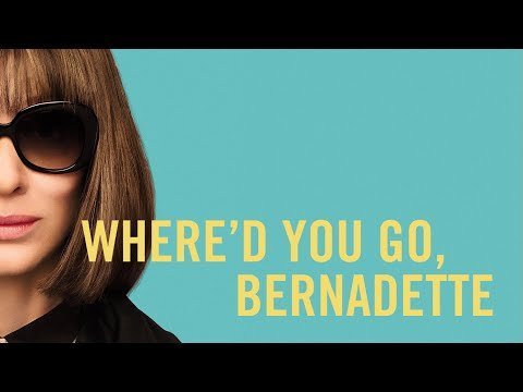 Where'd You Go, Bernadette (Kamo si otišla, Bernadette?): 9. kolovoza