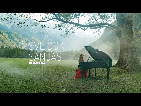 Franka - Sve dok sanjaš (Official Music Video)