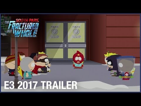 South Park: The Fractured But Whole: E3 2017 Official Trailer – Time to Take a Stand