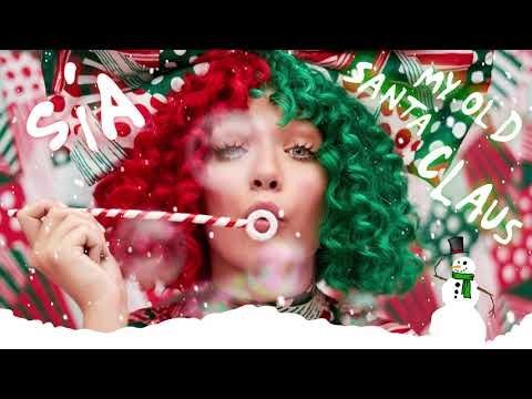 Sia - My Old Santa Claus