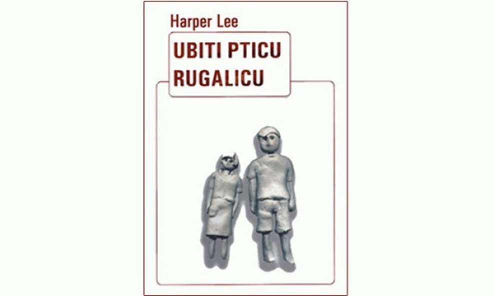 Harper Lee Ubiti pticu rugalicu