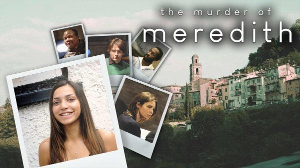 Ubojstvo Meredith Kercher (The Murder of Meredith)