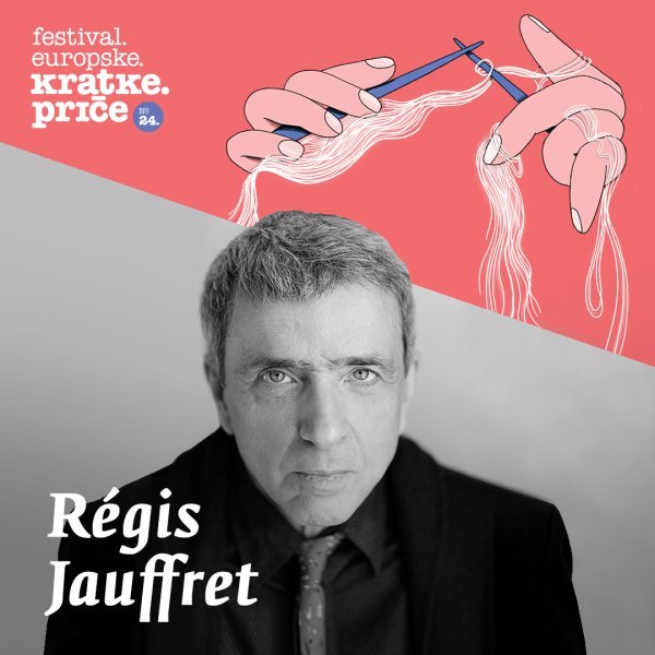 Régis Jauffret jedan je od najintrigantnijih francuskih pisaca i dobitnik Goncourtove nagrade za kratku priču