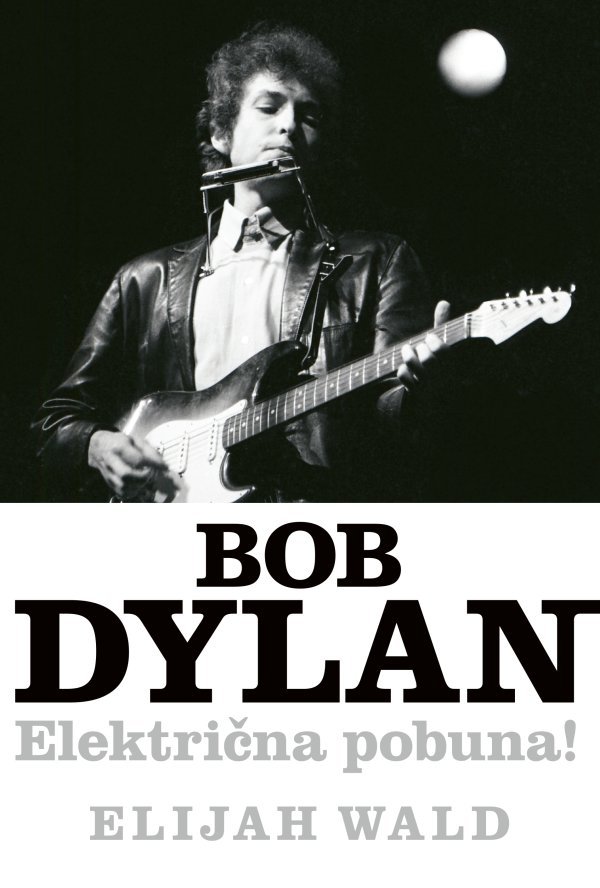 Bob Dylan - Elektricna pobuna! N 2D