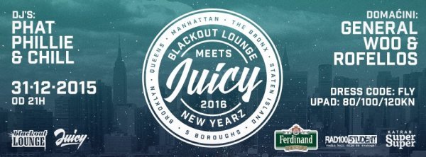 Blackout Lounge & Juicy NYE 2016 Super Super