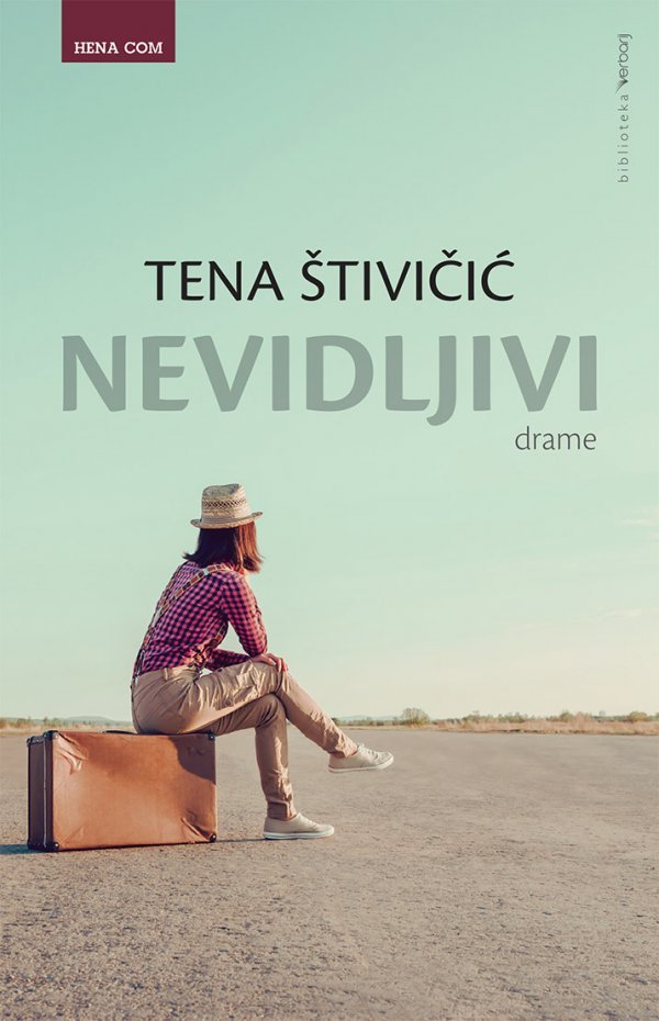 Drame 'Nevidljivi' Tene Štivičić