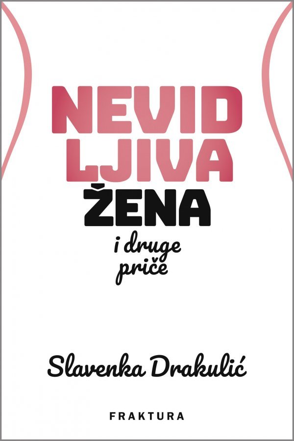 'Nevidljiva žena', Slavenka Drakulić