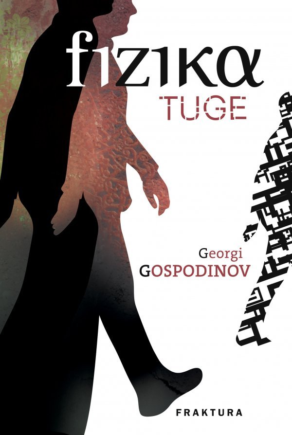 'Fizika tuge', Georgi Gospodinov, prevela Ksenija Banović