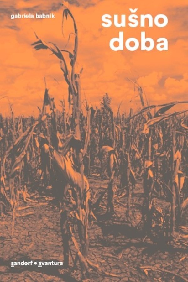 Sušno doba, Gabriela Babnik, prevela Anita Peti Stantić